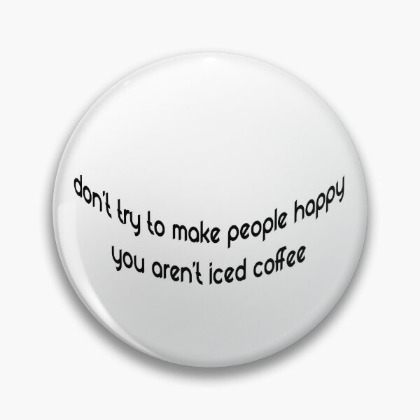 Item preview, don't try to make people happy.Funny quote Typography Design designed and sold by RenadStickers.