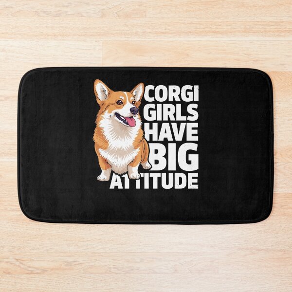 Item preview, Corgi Dog Corgi Girls Have Big Attitude designed and sold by ShirTomDesigns.