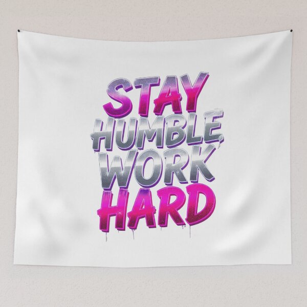 Item preview, Stay Humble Work Hard Pink Chrome Graffiti  designed and sold by LC&LCPlatform.