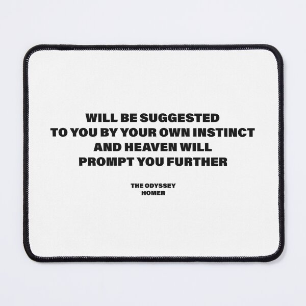 Item preview, Your Own Instinct and Heaven Will Prompt You — The Odyssey Quote (White Version) designed and sold by LiteraryRelics.