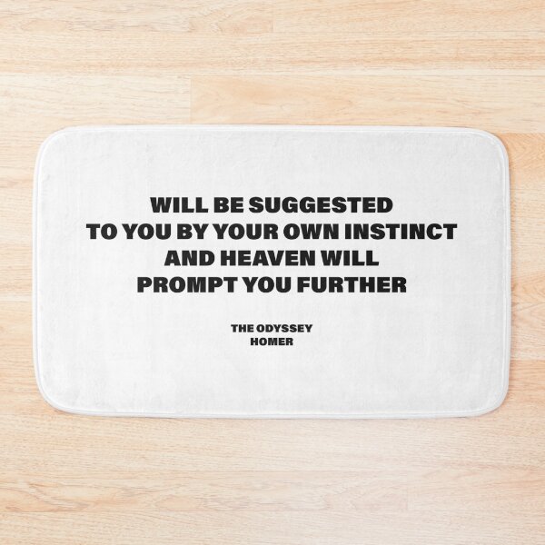 Item preview, Your Own Instinct and Heaven Will Prompt You — The Odyssey Quote (White Version) designed and sold by LiteraryRelics.