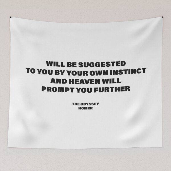 Item preview, Your Own Instinct and Heaven Will Prompt You — The Odyssey Quote (White Version) designed and sold by LiteraryRelics.