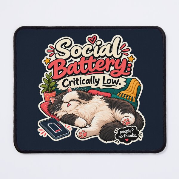 Item preview, Social Battery Critically Low – Exhausted Cat designed and sold by LakeshoreLegendsAndLight .