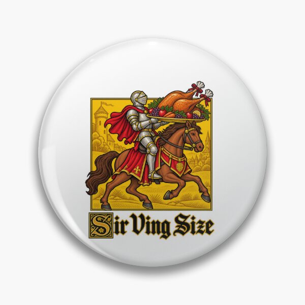Item preview, Funny Sir Ving Size Medieval Feast Turkey Knight Thanksgiving Pun Art designed and sold by elderberry.