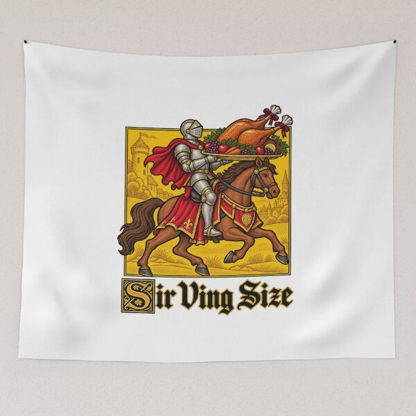 Item preview, Funny Sir Ving Size Medieval Feast Turkey Knight Thanksgiving Pun Art designed and sold by elderberry.