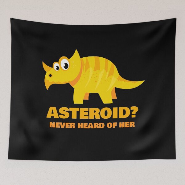 Item preview, Asteroid Never Heard of Her – Funny Triceratops Dinosaur Meme designed and sold by chaaval.