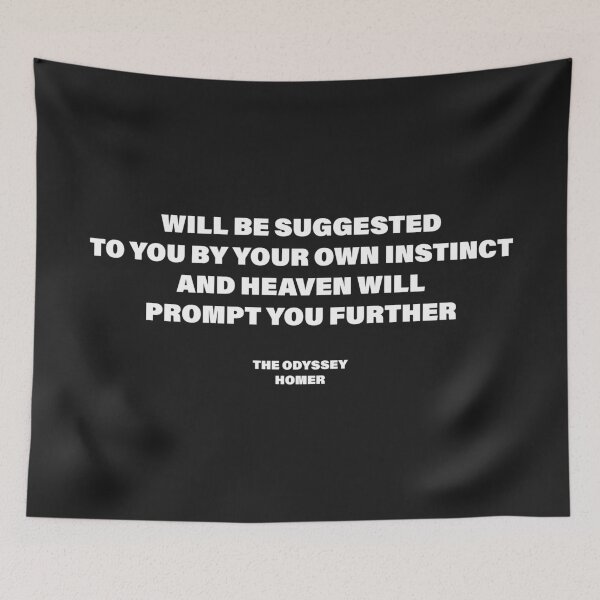 Item preview, Your Own Instinct and Heaven Will Prompt You — The Odyssey Quote (Black Version) designed and sold by LiteraryRelics.