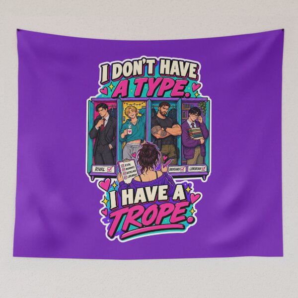 Item preview, I Don't Have A Type. I Have A Trope. - MM Romance Books designed and sold by mmromance.