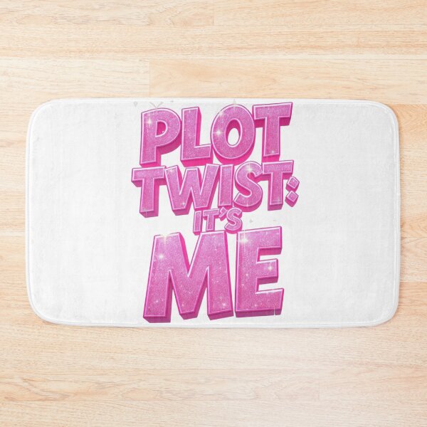 Item preview, Plot Twist It's Me- Sassy pink Glitter 3D Quote  designed and sold by LC&LCPlatform.