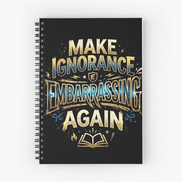 Item preview, Make Ignorance Embarrassing Again designed and sold by Zbixu.
