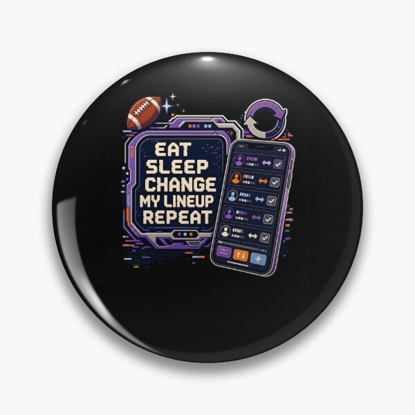 Item preview, Eat Sleep Change My Lineup Repeat Fantasy Football designed and sold by snowry.