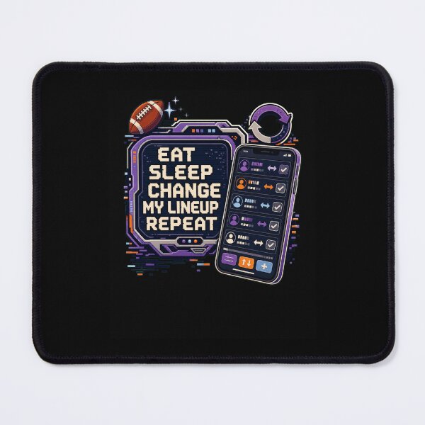 Item preview, Eat Sleep Change My Lineup Repeat Fantasy Football designed and sold by snowry.