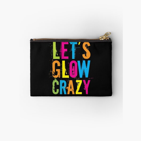 Item preview, Let's Glow Crazy designed and sold by Kieran Abbott.