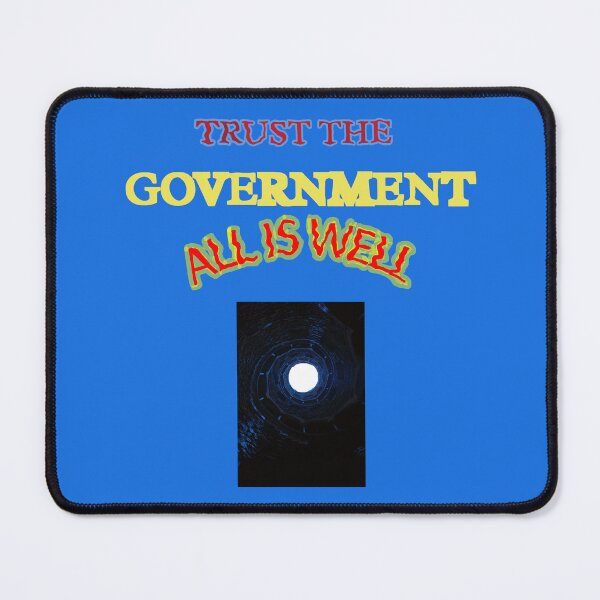 Item preview, Trust the Government, All is Well designed and sold by Creer0.