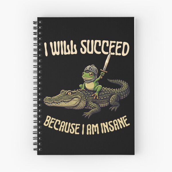 Item preview, Will Succeed Because I Am Insane Funny Knight Frog Riding Crocodile designed and sold by LeSoniPapaPrint.