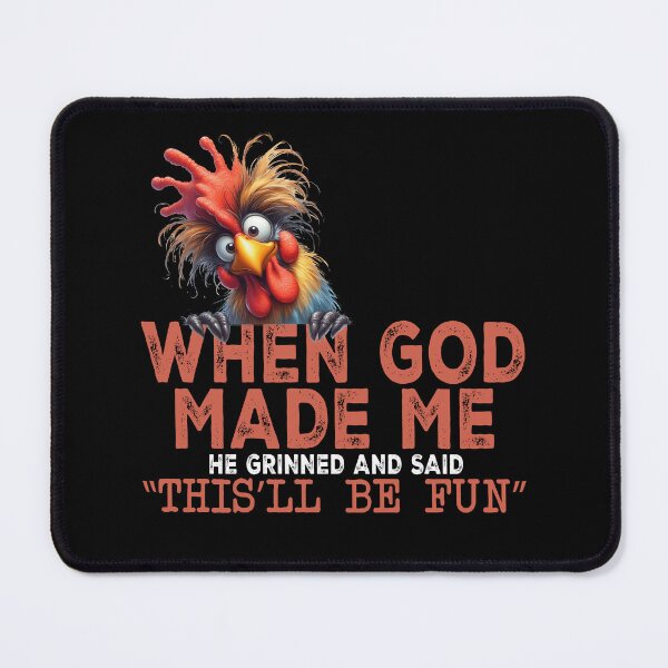 Item preview, When God Made Me He Grinned Funny Rooster designed and sold by Szpaku desart .