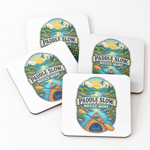 Item preview, Paddle Slow Notice More Kayaking Adventure Art designed and sold by CheerfulNest.