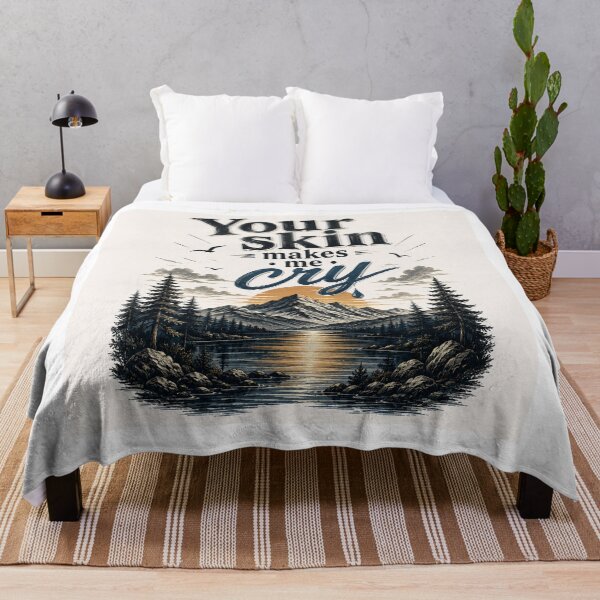 Item preview, Your Skin Makes Me Cry – Mountain Sunset designed and sold by Strongermind.
