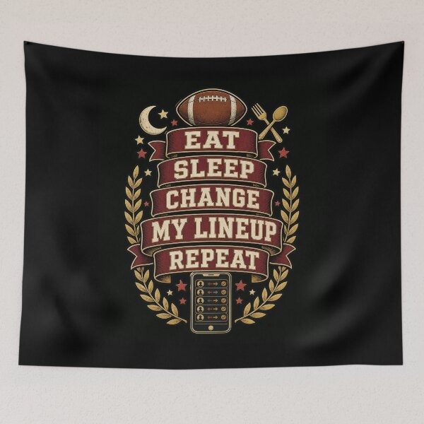 Item preview, Eat Sleep Change My Lineup Repeat Fantasy Football designed and sold by snowry.