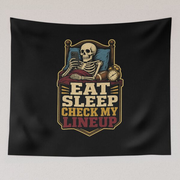 Item preview, Eat Sleep Check My Lineup Fantasy Football Skeleton designed and sold by snowry.