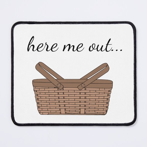 Item preview, Here me out... funny wicker basket meme designed and sold by SlimyFish.