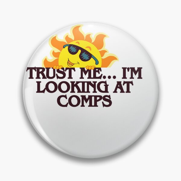 Item preview, Trust Me. I'm Looking at Comps designed and sold by S B Dreamin.