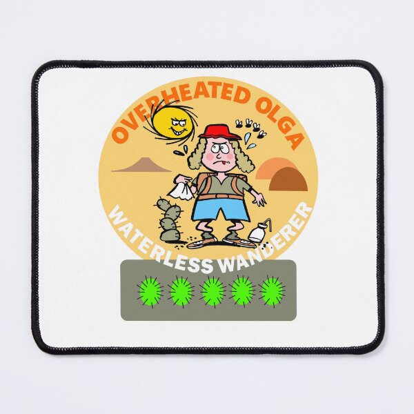 Item preview, Overheated Olga Waterless Wanderer Hiking Cartoon Illustration designed and sold by Al Benge - NZ & Australian Art.
