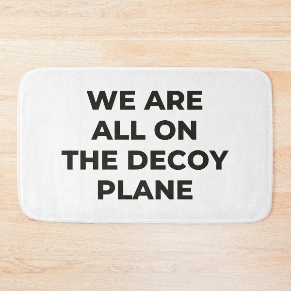 Item preview, We Are All On The Decoy Plane designed and sold by HubShirt.