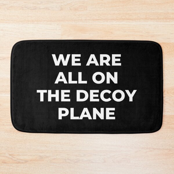 Item preview, We Are All On The Decoy Plane designed and sold by HubShirt.
