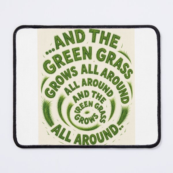 Item preview, The Green Grass Grows All Around designed and sold by HarmonyAligns.