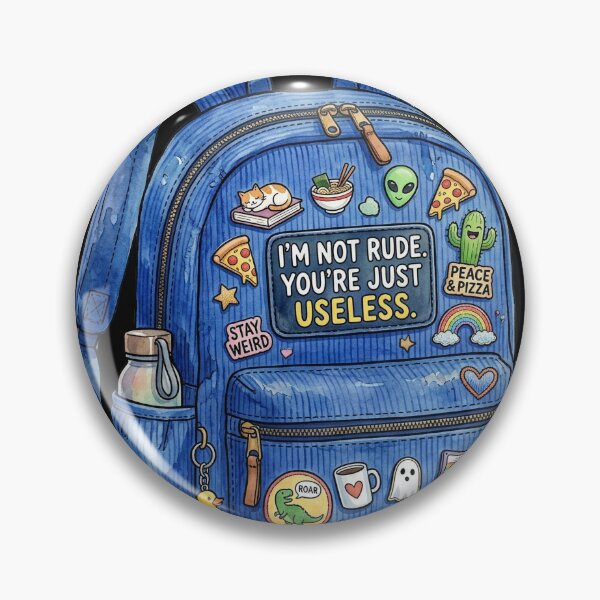 Item preview, I'M NOT RUDE. YOU'RE JUST USELESS. designed and sold by BestCoolStuff.