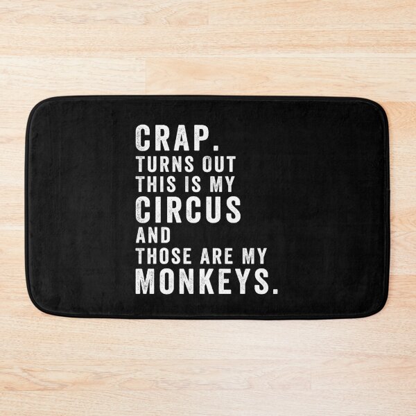 Item preview, Turns out this is my circus, and those are my monkeys designed and sold by aponwao.