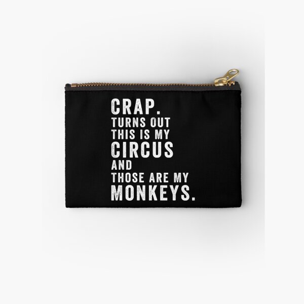 Item preview, Turns out this is my circus, and those are my monkeys designed and sold by aponwao.
