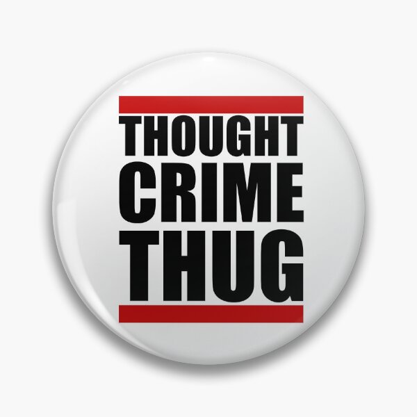 Item preview, Thought Crime Thug - Orwellian 1984 Dystopian Design designed and sold by Deviant Logic Design.