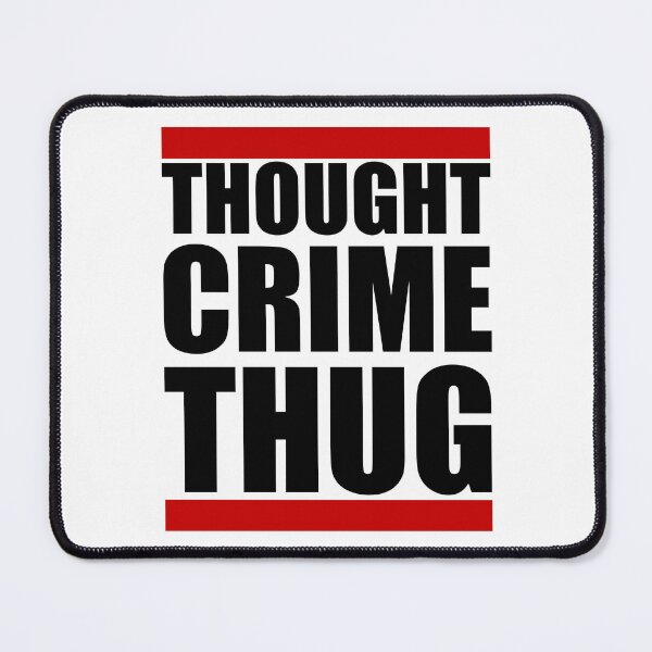 Item preview, Thought Crime Thug - Orwellian 1984 Dystopian Design designed and sold by Deviant Logic Design.