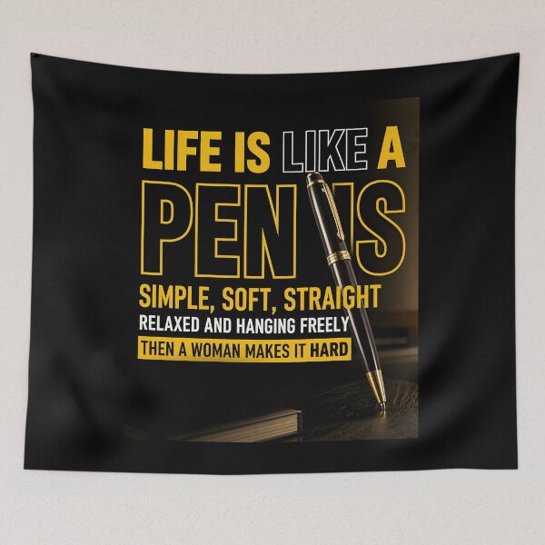 Item preview, Life is like a pen is simple, soft, straight ralxed and hanging freely then a woman makes it hard designed and sold by rachimariposa.