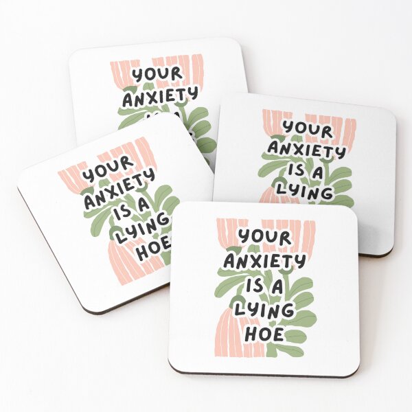 Item preview, Your Anxiety Is A Lying Hoe designed and sold by Dondonmart.