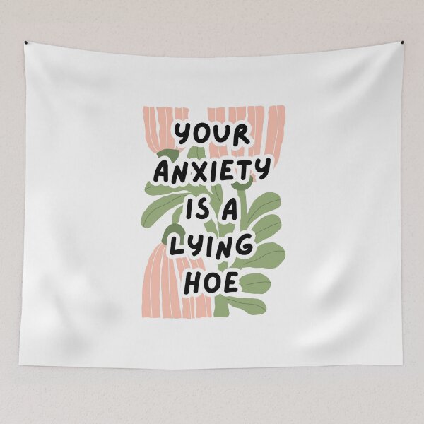 Item preview, Your Anxiety Is A Lying Hoe designed and sold by Dondonmart.