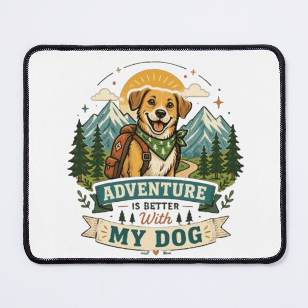 Item preview, Adventure Is Better With My Dog – Outdoor Dog Lover Design designed and sold by EkiStudio - Elegant Lifestyle Collection.