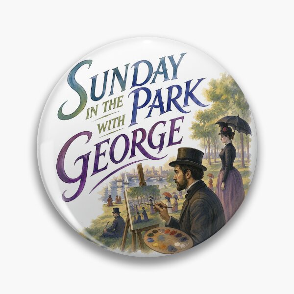 Item preview, Sunday in the Park with George the Musical designed and sold by Lyric Vault - Rock on.