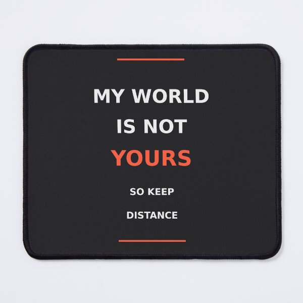 Item preview, My Life Is Not Yours Boundary Quote designed and sold by kd2010.