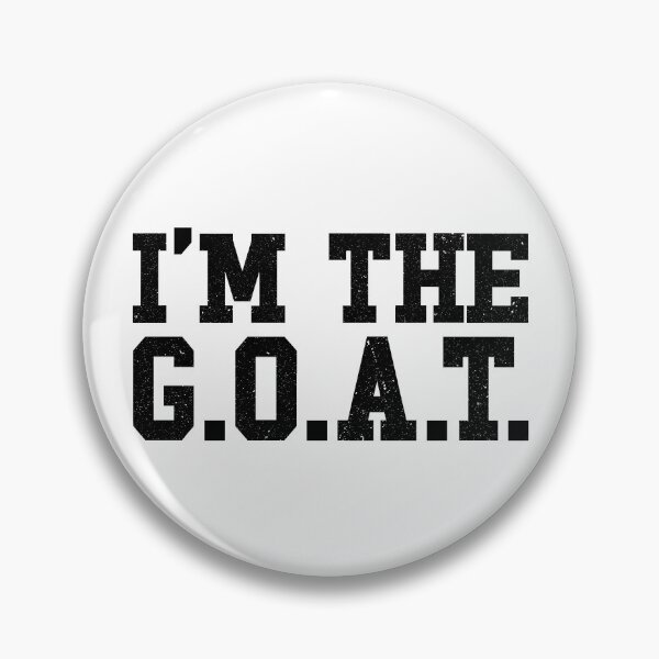 Item preview, I'm The G.O.A.T. Goat Gear designed and sold by DynamicDesign.
