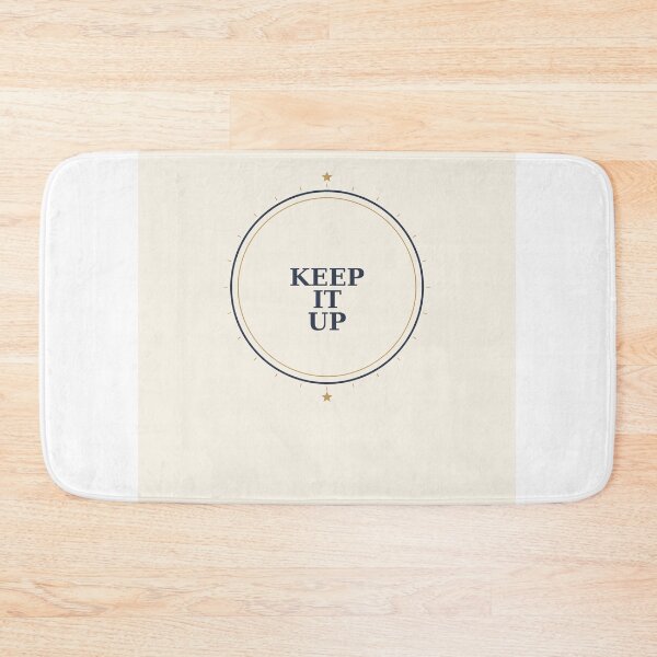 Item preview, Keep It Up Motivational Crest Emblem designed and sold by kd2010.