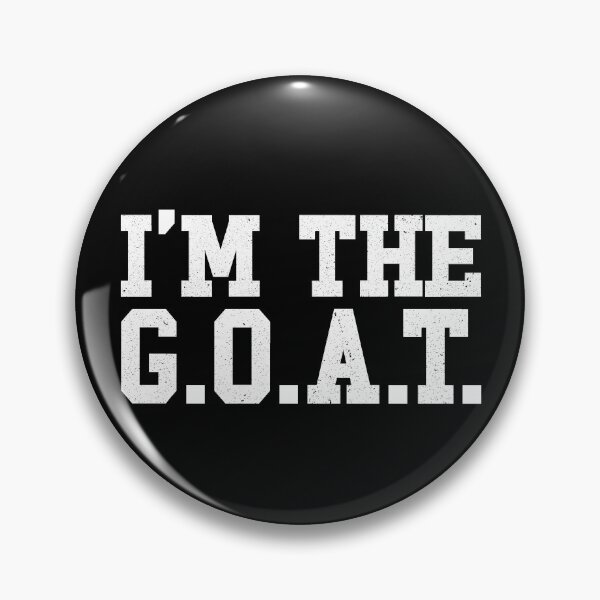 Item preview, I'm The G.O.A.T. Goat Gear designed and sold by DynamicDesign.