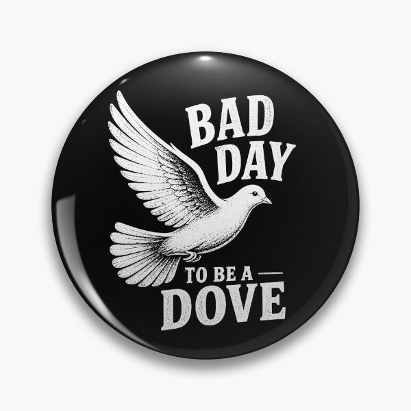 Item preview, Bad Day To Be A Dove Funny Dove Hunter Dove Hunting Gear designed and sold by DynamicDesign.