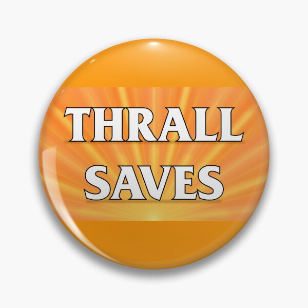 Item preview, Thrall Saves designed and sold by quinnmacncheese.