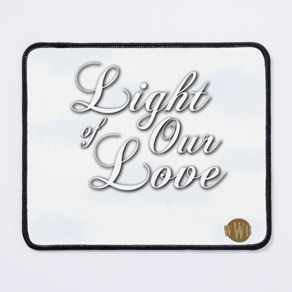 Item preview, STFD - Light of Our Love designed and sold by hotchkiss2earth.