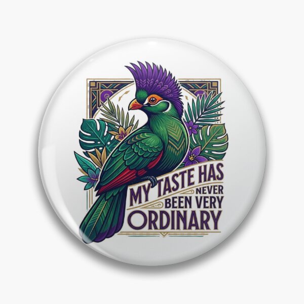 Item preview, Purple-crested Turaco My Taste Has Never Been Very Ordinary designed and sold by Max Store.
