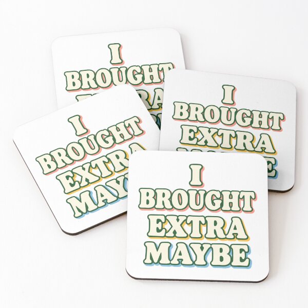 Item preview, I Brought Extra Maybe designed and sold by aihrgdesign.