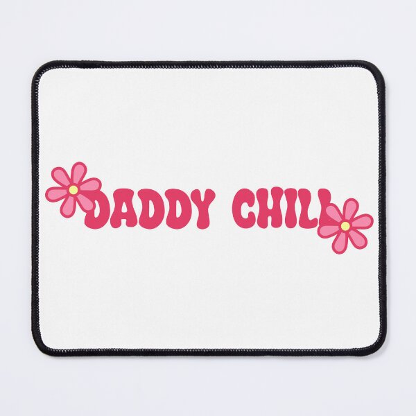 Item preview, Daddy Chill- Pink Flowery Aesthetic Meme designed and sold by SlimyFish.